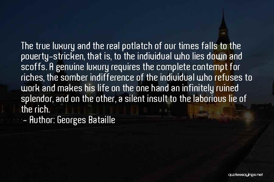 Laborious Quotes By Georges Bataille