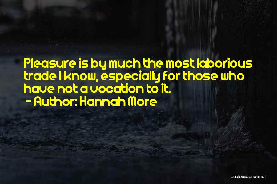 Laborious Quotes By Hannah More