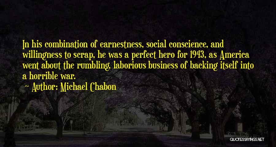 Laborious Quotes By Michael Chabon