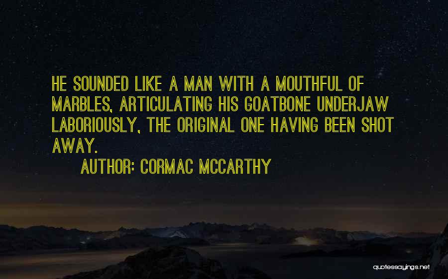 Laboriously Quotes By Cormac McCarthy