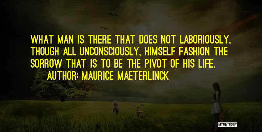 Laboriously Quotes By Maurice Maeterlinck