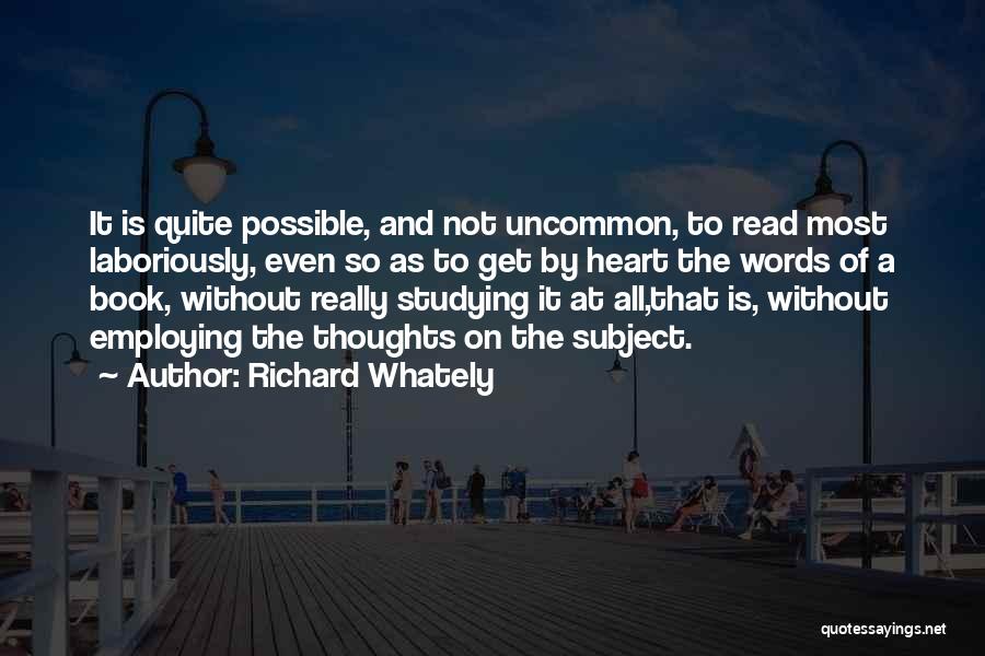 Laboriously Quotes By Richard Whately