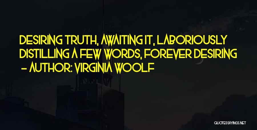 Laboriously Quotes By Virginia Woolf