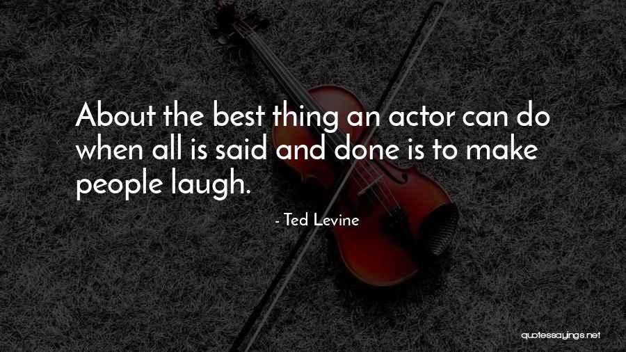 Laboriousness Quotes By Ted Levine Laboriousness Quotes By Ted Levine