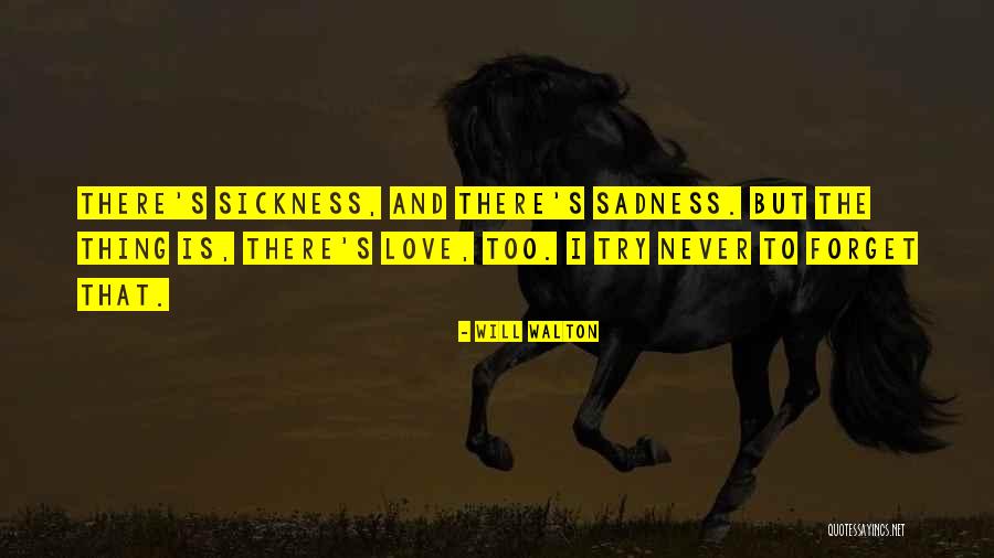 Labos Nakties Quotes By Will Walton Labos Nakties Quotes By Will Walton