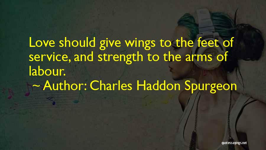 Labour Of Love Quotes By Charles Haddon Spurgeon