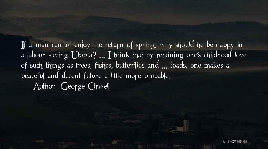 Labour Of Love Quotes By George Orwell