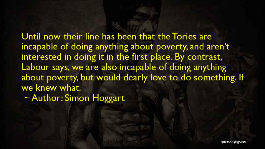 Labour Of Love Quotes By Simon Hoggart