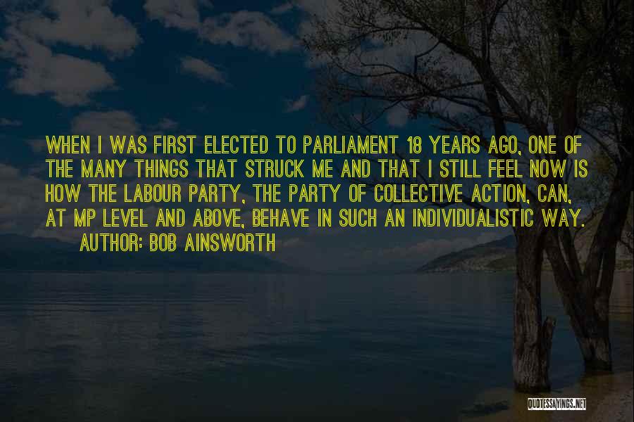 Labour Party Quotes By Bob Ainsworth