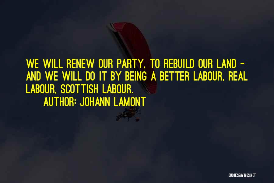 Labour Party Quotes By Johann Lamont