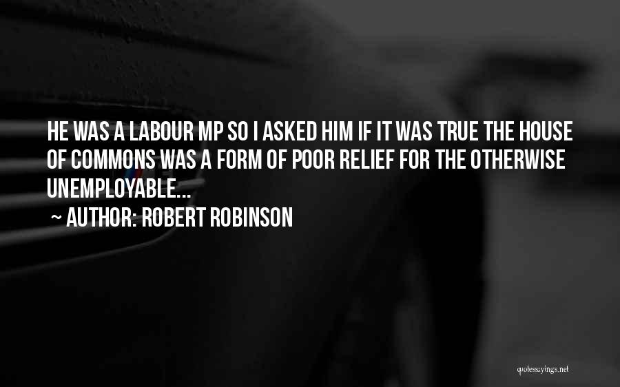 Labour Party Quotes By Robert Robinson