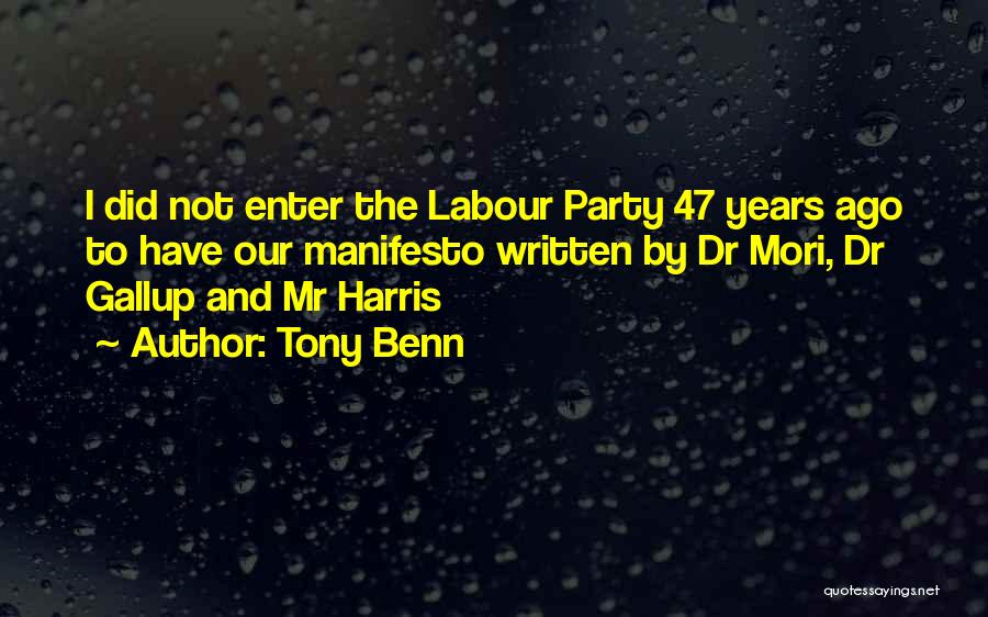 Labour Party Quotes By Tony Benn