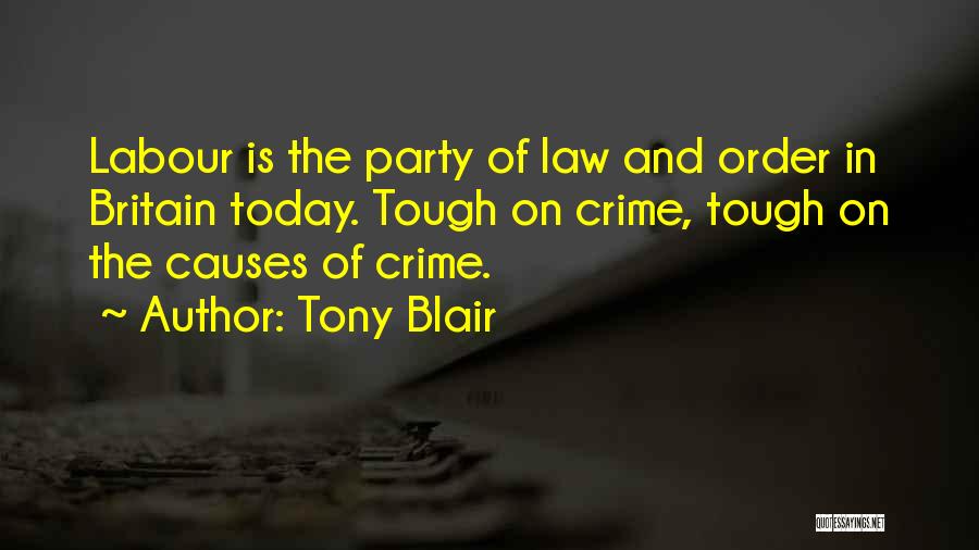 Labour Party Quotes By Tony Blair