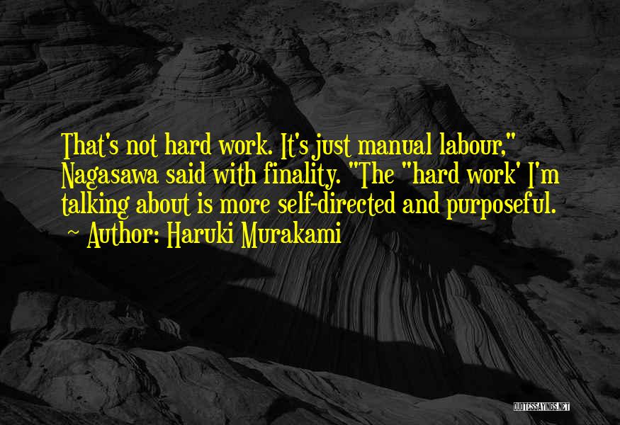 Labour Work Quotes By Haruki Murakami