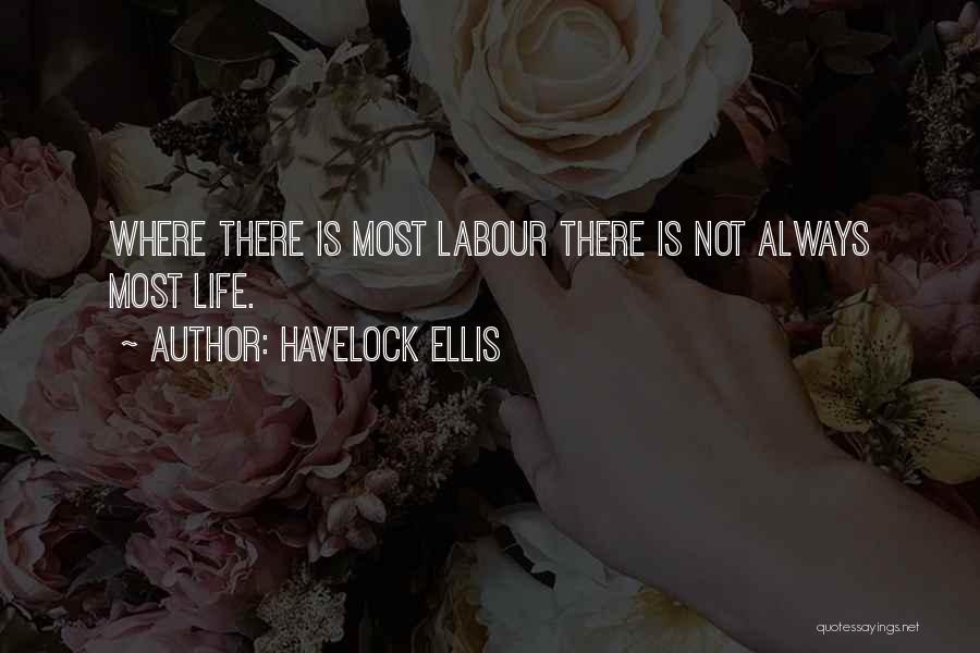 Labour Work Quotes By Havelock Ellis