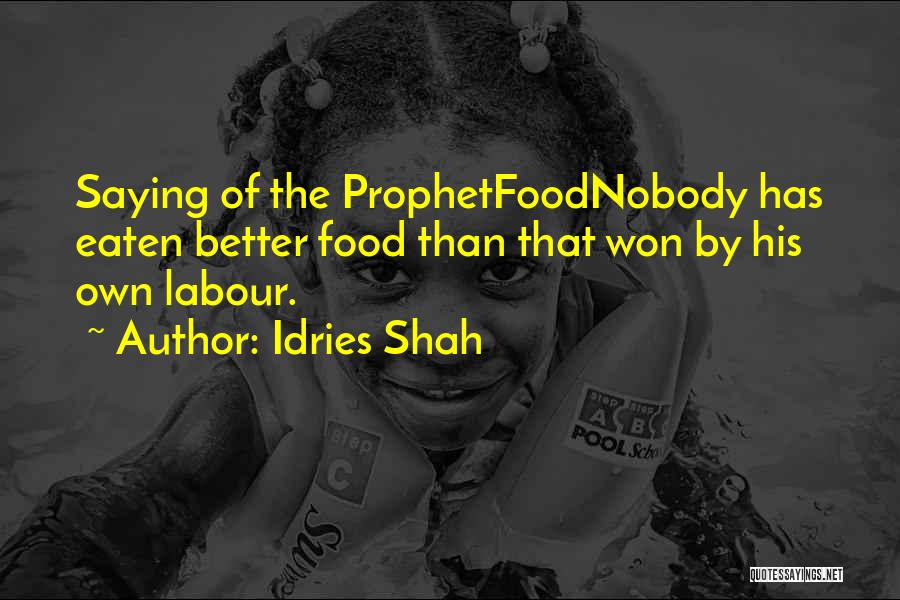 Labour Work Quotes By Idries Shah