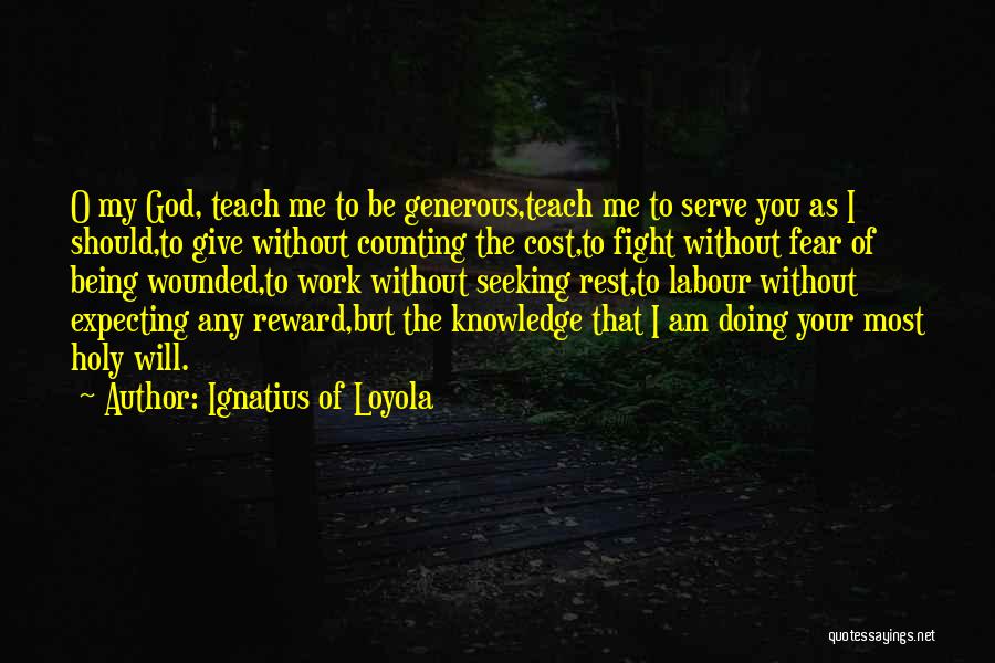Labour Work Quotes By Ignatius Of Loyola