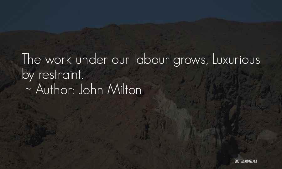 Labour Work Quotes By John Milton