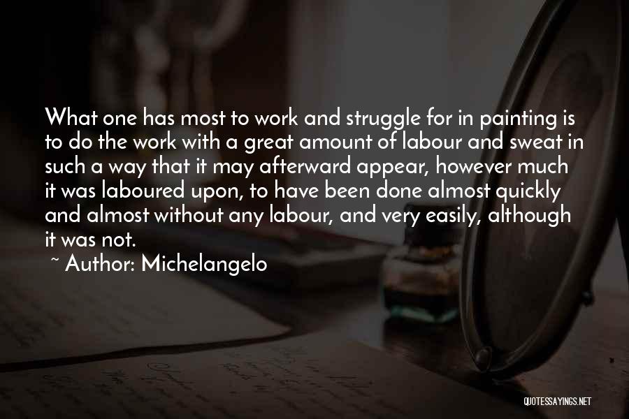 Labour Work Quotes By Michelangelo