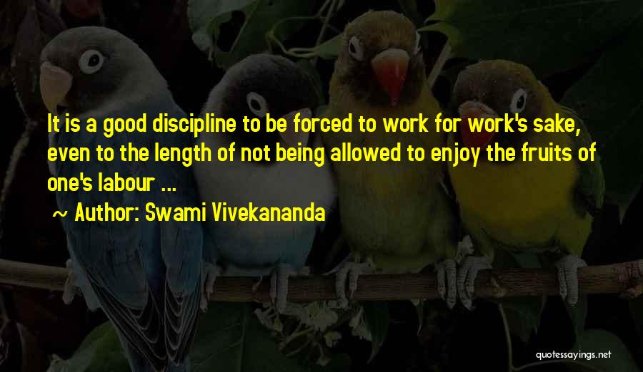 Labour Work Quotes By Swami Vivekananda