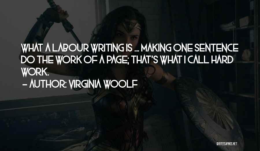 Labour Work Quotes By Virginia Woolf