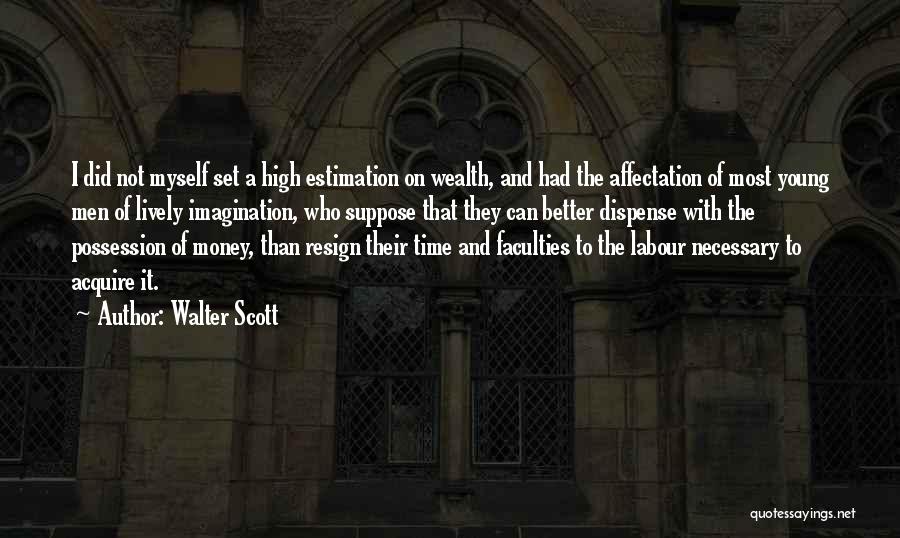 Labour Work Quotes By Walter Scott