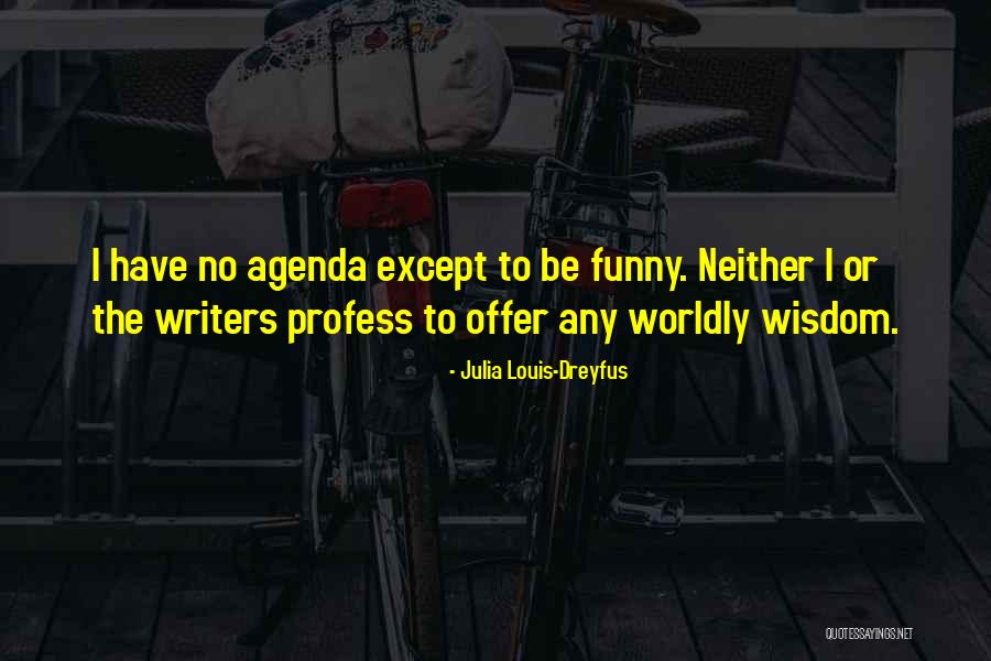 Labourdepartment Quotes By Julia Louis-Dreyfus Labourdepartment Quotes By Julia Louis-Dreyfus