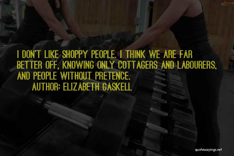 Labourers Quotes By Elizabeth Gaskell