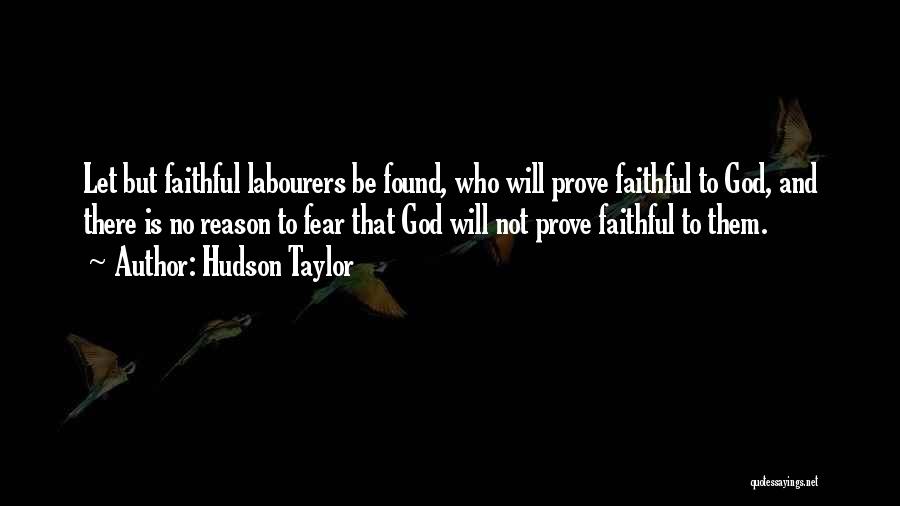 Labourers Quotes By Hudson Taylor