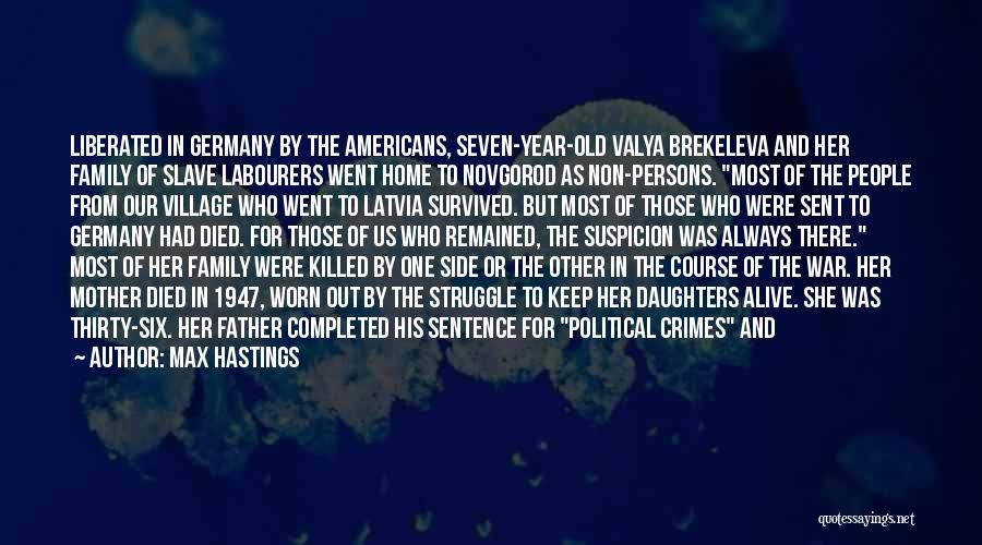 Labourers Quotes By Max Hastings