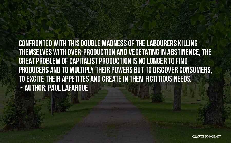 Labourers Quotes By Paul Lafargue