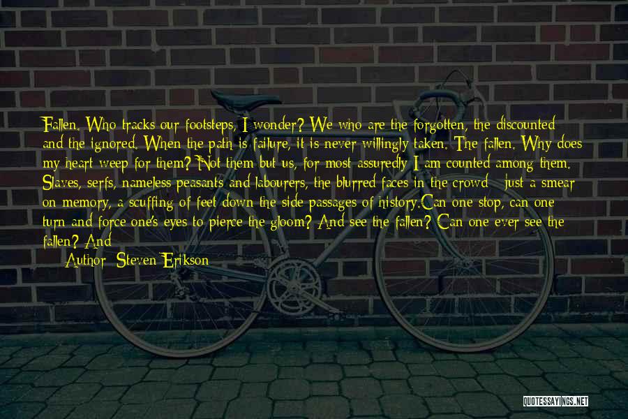 Labourers Quotes By Steven Erikson