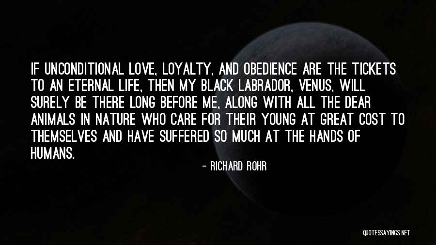 Labrador Love Quotes By Richard Rohr