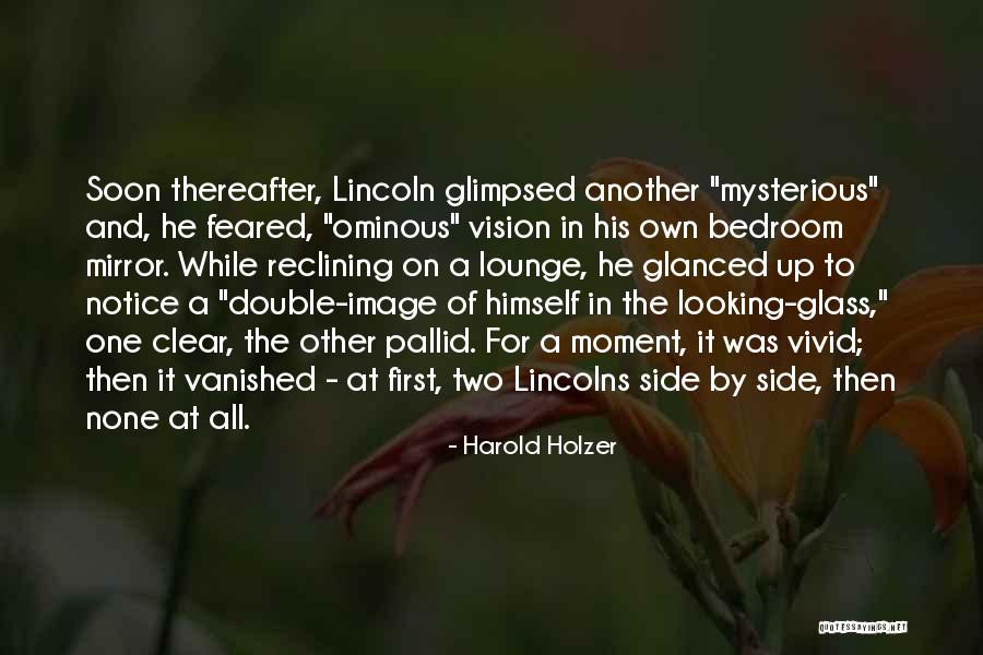 Labrandon Glover Quotes By Harold Holzer Labrandon Glover Quotes By Harold Holzer