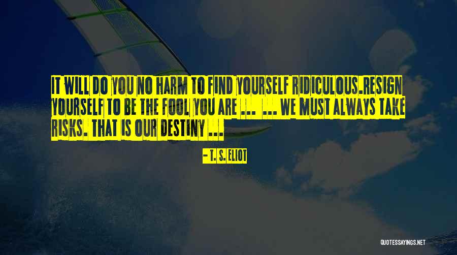 Labrouche Quotes By T. S. Eliot Labrouche Quotes By T. S. Eliot