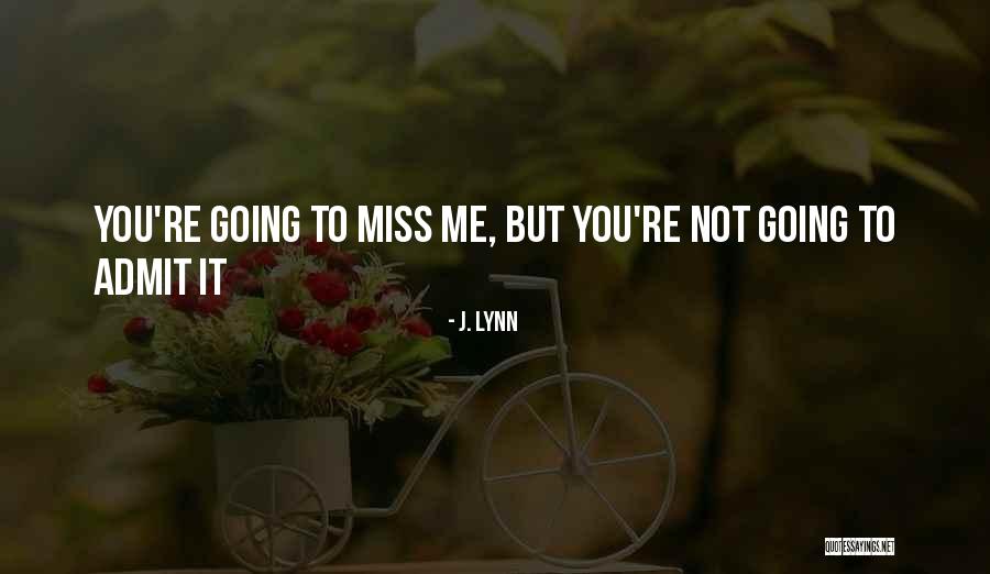 Labsence Daccident Quotes By J. Lynn Labsence Daccident Quotes By J. Lynn