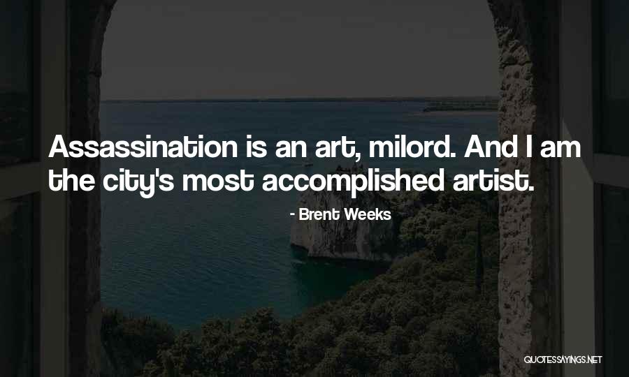 Labuta Music Education Quotes By Brent Weeks Labuta Music Education Quotes By Brent Weeks