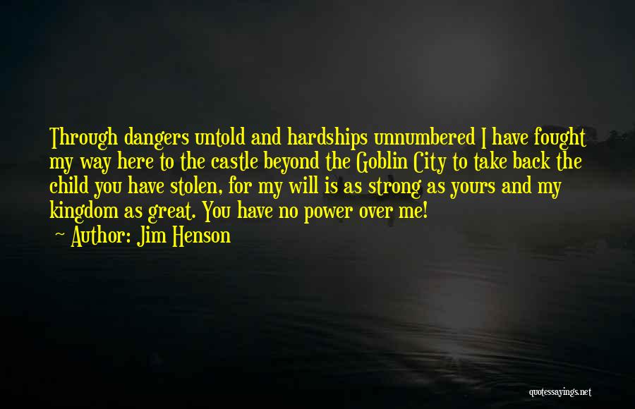 Labyrinth Jim Henson Quotes By Jim Henson