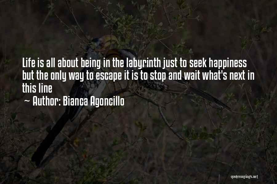 Labyrinth Quotes By Bianca Agoncillo