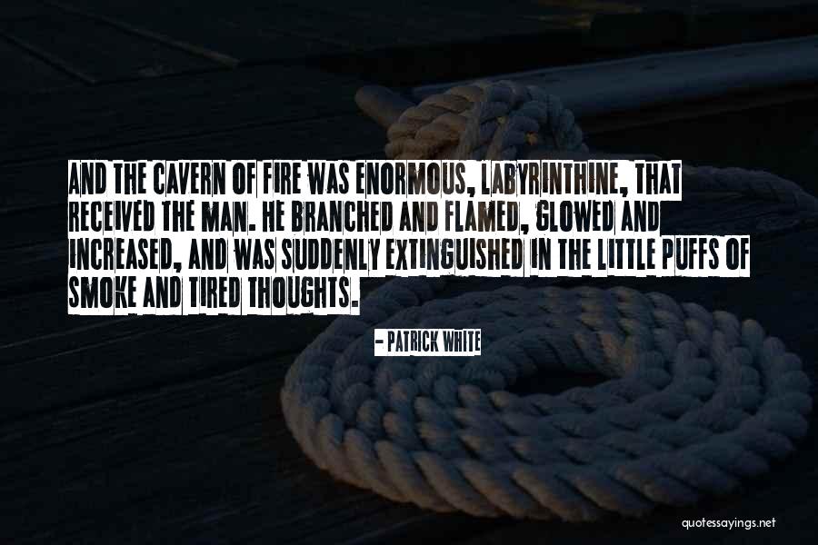 Labyrinthine Quotes By Patrick White Labyrinthine Quotes By Patrick White