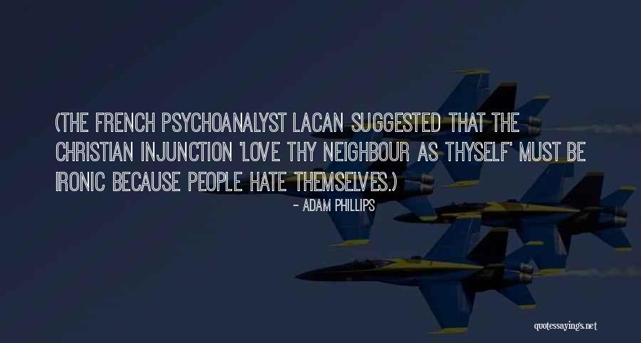 Lacan On Love Quotes By Adam Phillips Lacan On Love Quotes By Adam Phillips