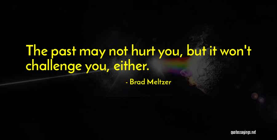 Lacanaria Ball Quotes By Brad Meltzer Lacanaria Ball Quotes By Brad Meltzer