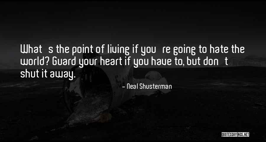 Lacandon Maya Quotes By Neal Shusterman Lacandon Maya Quotes By Neal Shusterman