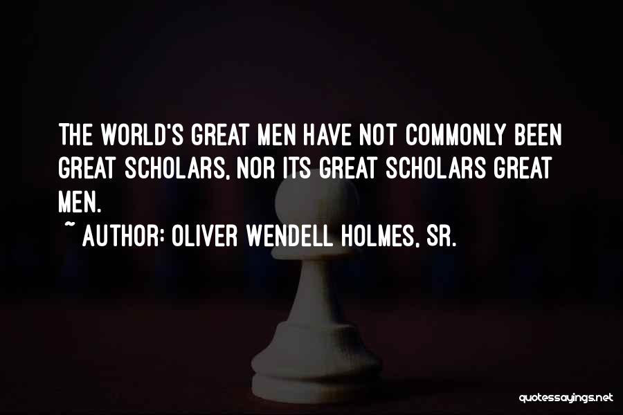 Lacarra Last Name Quotes By Oliver Wendell Holmes, Sr.