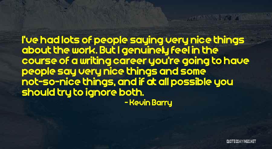 Lacasse Bats Quotes By Kevin Barry Lacasse Bats Quotes By Kevin Barry