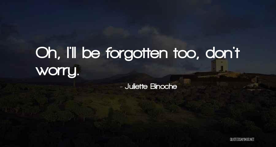 Lacava And Sowersby Quotes By Juliette Binoche Lacava And Sowersby Quotes By Juliette Binoche