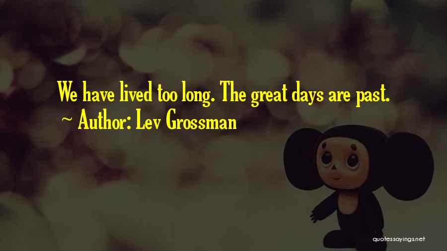 Lacava Vanity Quotes By Lev Grossman