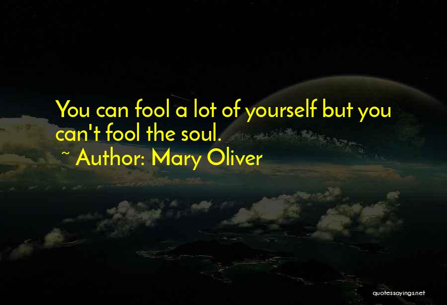 Lacava Vanity Quotes By Mary Oliver