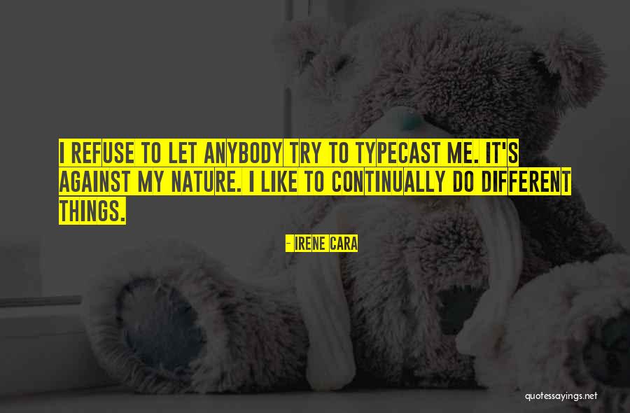 Lacaves Quotes By Irene Cara Lacaves Quotes By Irene Cara