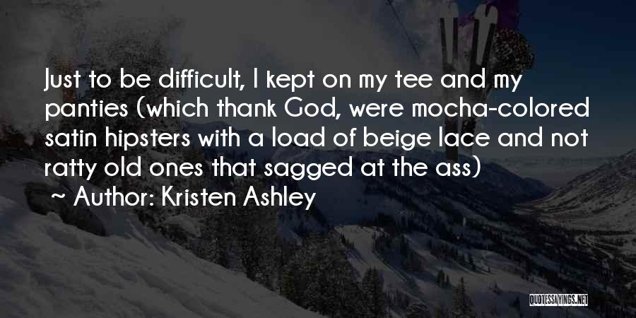 Lace Panties Quotes By Kristen Ashley